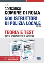 Concorso Comune di Roma 500 Istruttori di polizia locale (CUIP/RM). Kit completo
