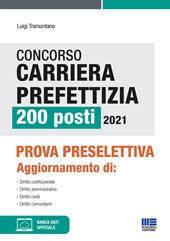 Concorso carriera prefettizia 200 posti 2021. Prova preselettiva. Con espansione online