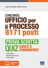 Concorso Ufficio per il processo 8171 posti. Prova scritta. Con software di simulazione