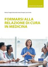 Formarsi alla relazione di cura in medicina