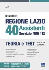 Concorso regione Lazio 40 assistenti servizio NUE 112. Teoria e test per tutte le prove. Con espansione online