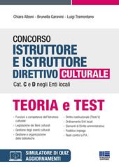 Concorso istruttore e istruttore direttivo culturale cat. C e D negli enti locali. Con software di simulazione