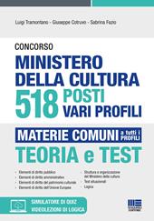 Concorso Ministero della cultura 518 posti vari profili. Con espansione online. Con software di simulazione