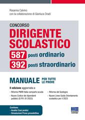 Concorso dirigente scolastico. 587 posti ordinario, 392 posti straordinario. Manuale per tutte le prove. Con aggiornamenti online