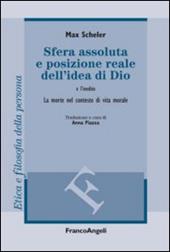 Sfera assoluta e posizione reale dell'idea di Dio. La morte nel contesto di vita morale