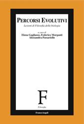 Percorsi evolutivi. Lezioni di filosofia della biologia