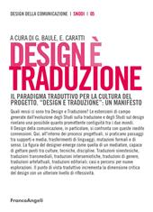 Design è traduzione. Il paradigma traduttivo per la cultura del progetto. «Design e traduzione»: un manifesto