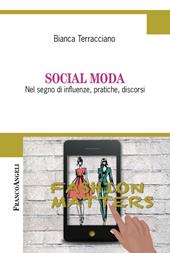 Social moda. Nel segno di influenze, pratiche, discorsi