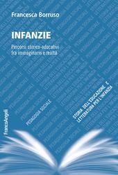 Infanzie. Percorsi storico-educativi fra immaginario e realtà