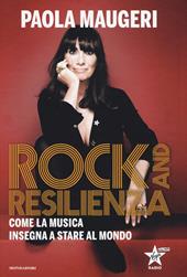 Rock and resilienza. Come la musica insegna a stare al mondo