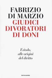 Giudici divoratori di doni. Esiodo, alle origini del diritto