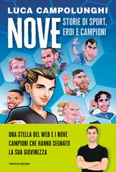 Nove. Storie di sport, eroi e campioni