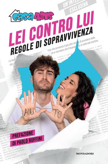 Lei contro lui. Regole di sopravvivenza - Casa Abis - Libro Mondadori Electa 2023 | Libraccio.it