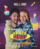 In viaggio con la Space Family. Gioca con la famiglia più spaziale del web