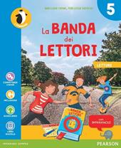 La banda dei lettori. Per la 5ª classe elementare. Con e-book. Con espansione online