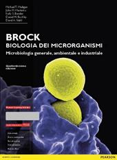 Brock. Biologia dei microrganismi. Microbiologia generale, ambientale e industriale. Ediz. mylab. Con espansione online