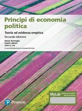 Principi di economia politica. Teoria ed evidenza empirica. Ediz. MyLab. Con Contenuto digitale per accesso on line