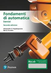 Fondamenti di automatica. Esercizi. Ediz. MyLab. Con Contenuto digitale per accesso on line