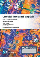 Circuiti integrati digitali. L'ottica del progettista. Ediz. MyLab. Con Contenuto digitale per download e accesso on line