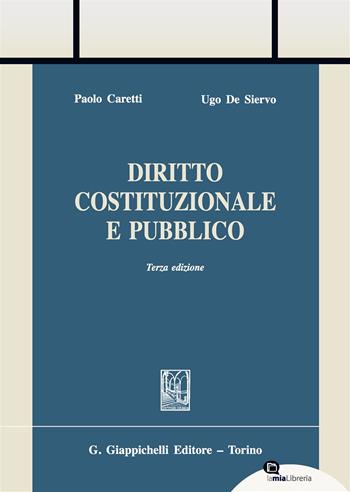 Diritto costituzionale e pubblico. Con Contenuto digitale per download e accesso on line - Paolo Caretti, Ugo De Siervo - Libro Giappichelli 2017, Trittico giuridico. Sez. manuali | Libraccio.it