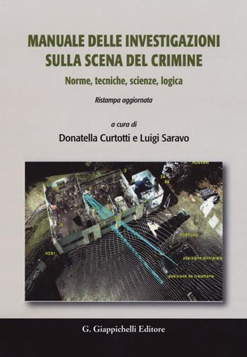 Manuale delle investigazioni sulla scena del crimine. Norme, tecniche, scienze, logica  - Libro Giappichelli 2019 | Libraccio.it