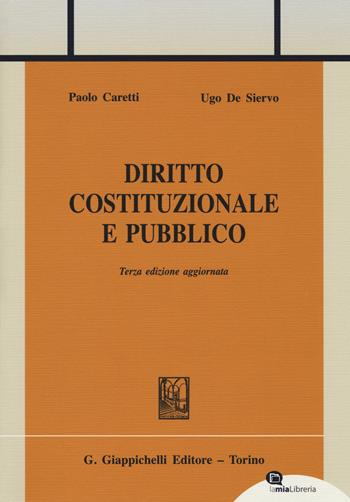 Diritto costituzionale e pubblico - Paolo Caretti, Ugo De Siervo - Libro Giappichelli 2018, Trittico giuridico | Libraccio.it