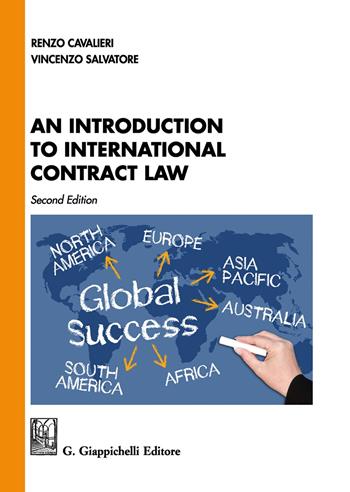 An introduction to international contract law - Renzo Cavalieri, Vincenzo Salvatore - Libro Giappichelli 2019 | Libraccio.it