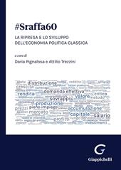 #Sraffa60. La ripresa e lo sviluppo dell'economia politica classica
