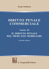 Diritto penale commerciale. Vol. 3: diritto penale del mercato mobiliare, Il.