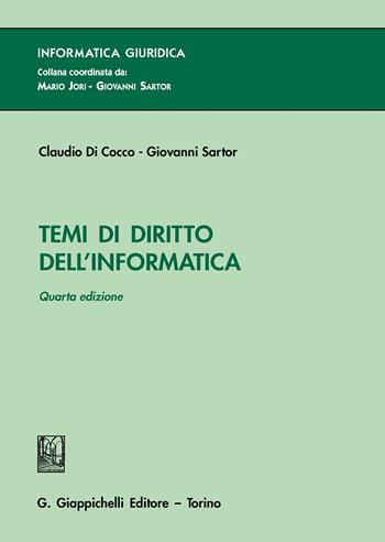 Temi di diritto dell'informatica - Claudio Di Cocco, Giovanni Sartor - Libro Giappichelli 2020, Informatica giuridica | Libraccio.it