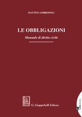 Le obbligazioni. Manuale di diritto civile