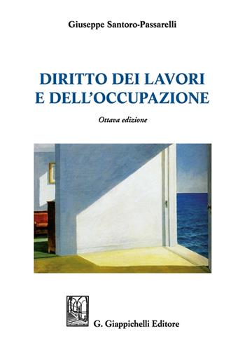 Diritto dei lavori e dell'occupazione - Giuseppe Santoro Passarelli - Libro Giappichelli 2021 | Libraccio.it