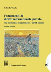 Fondamenti di diritto internazionale privato. Tra sovranità, cooperazione e diritti umani