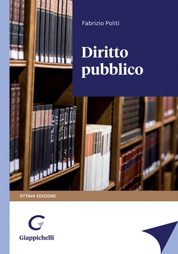 Diritto pubblico - Fabrizio Politi - Libro Giappichelli 2021 | Libraccio.it