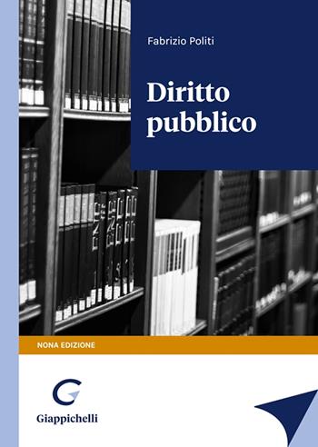 Diritto pubblico - Fabrizio Politi - Libro Giappichelli 2022 | Libraccio.it