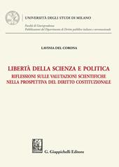 Libertà della scienza e politica. Riflessioni sulle valutazioni scientifiche nella prospettiva del diritto costituzionale