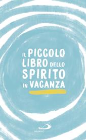 Il piccolo libro dello spirito in vacanza