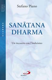 Sanatana-Dharma. Un incontro con l'induismo