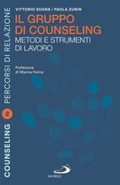 I fondamentali del counseling. Le basi teoriche e metodologiche del processo