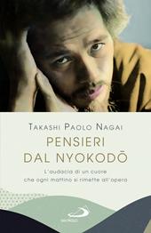 Pensieri dal Nyokodo. L'audacia di un cuore che ogni mattino si rimette all'opera