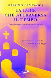 La luce che attraversa il tempo. Contributo per una riforma nella Chiesa