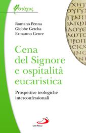 Cena del Signore e ospitalità eucaristica. Prospettive teologiche interconfessionali