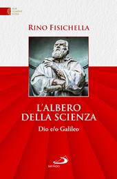 L'albero della scienza. Dio e/o Galileo