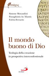 Il mondo buono di Dio. Teologia della creazione in prospettiva interconfessionale