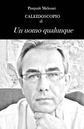 Caleidoscopio di «Un uomo qualunque»