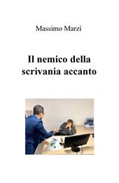 Il nemico della scrivania accanto