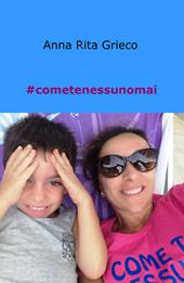 #cometenessunomai