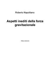 Aspetti inediti della forza gravitazionale