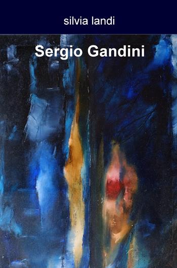 Sergio Gandini - Silvia Landi - Libro ilmiolibro self publishing 2019, La community di ilmiolibro.it | Libraccio.it