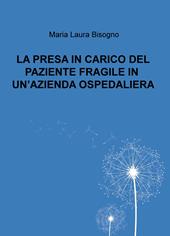 La presa in carico del paziente fragile in un'azienda ospedaliera